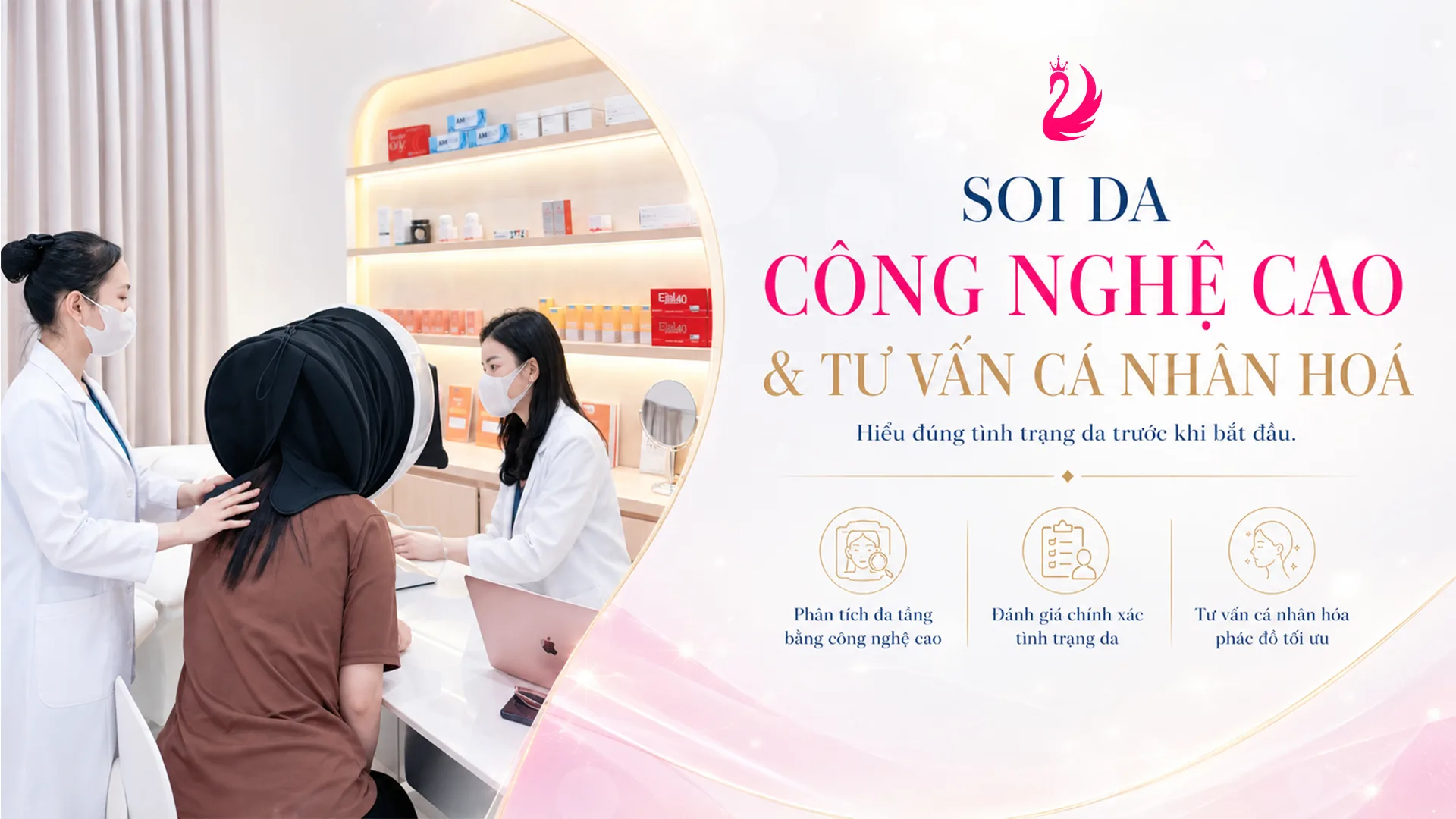 SOI DA CÔNG NGHỆ CAO, TƯ VẤN CÁ NHÂN HOÁ