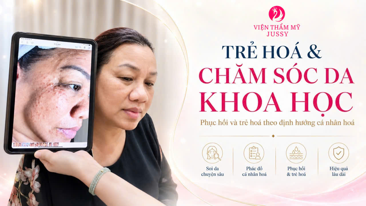 TRẺ HOÁ, CHĂM SÓC DA KHOA HỌC